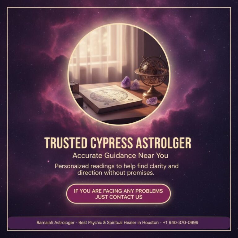 How to Find a Trusted Astrologer Near Me in Cypress, TX