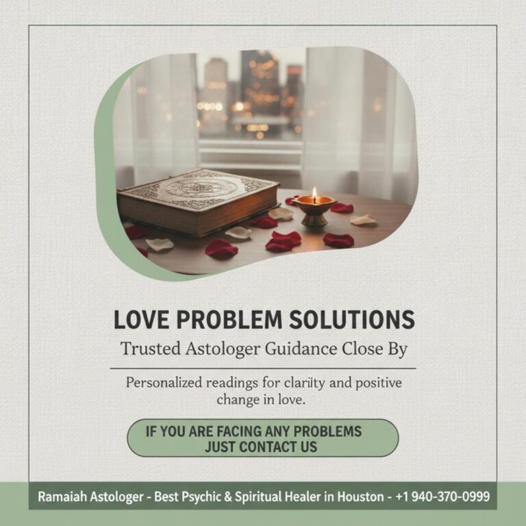 How a Love Problem Solution Astrologer in Houston Can Help You